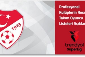 2025-2026 Sezonu Birinci Tescil Dönemi Oyuncu Listeleri 